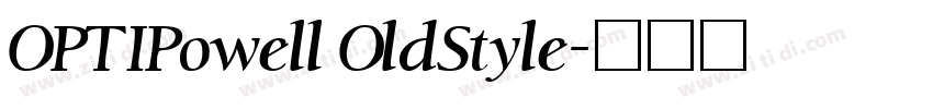 OPTIPowell OldStyle字体转换